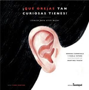 QUÉ OREJAS TAN CURIOSAS TIENES