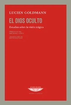 EL DIOS OCULTO. ESTUDIOS SOBRE EL PENSAMIENTO TRÁGICO