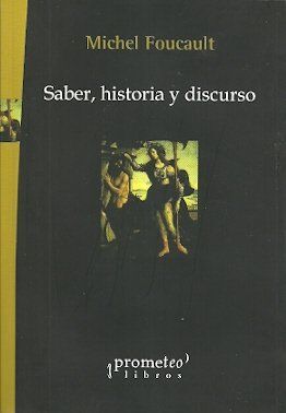 SABER, HISTORIA Y DISCURSO