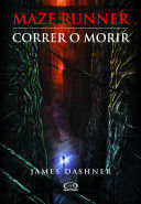MAZE RUNNER CORRER O MORIR