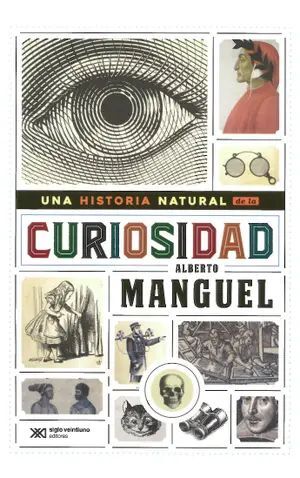 UNA HISTORIA NATURAL DE LA CURIOSIDAD