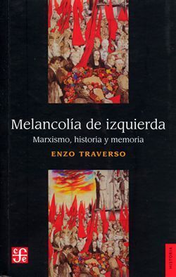 MELANCOLIA DE LA IZQUIERDA