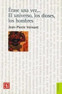 ERASE UNA VEZ EL UNIVERSO LOS DIOSES LOS HOMBRES