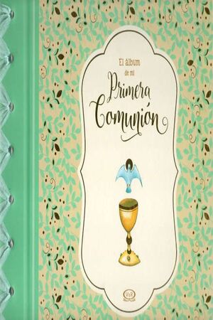 EL ALBUM DE MI PRIMERA COMUNION