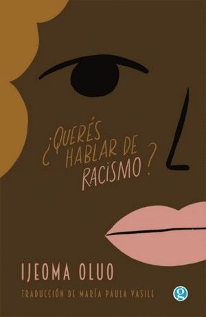 QUERÉS HABLAR DE RACISMO?