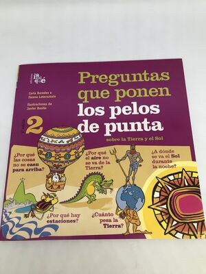 PREGUNTAS QUE PONEN LOS PELOS DE PUNTA SOBRE LA TIERRRA Y EL SOL  2