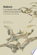 RAÍCES. UN TRATADO FILOSÓFICO SOBRE LA NATURALEZA