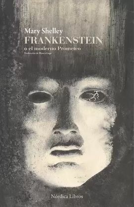FRANKENSTEIN O EL MODERNO PROMETEO