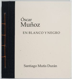 OSCAR MUÑOZ EN BLANCO Y NEGRO