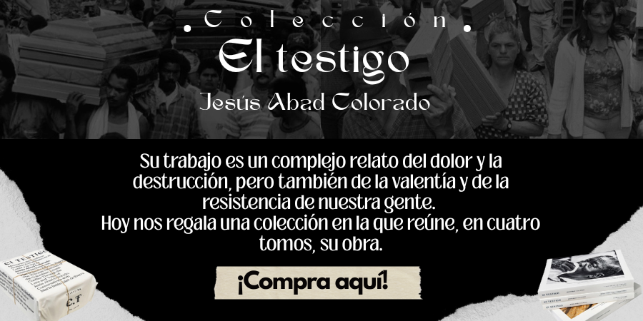EL TESTIGO - JESUS ABAD COLORADO