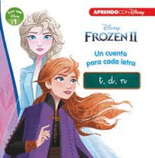 FROZEN II. UN CUENTO PARA CADA LETRA. T D N