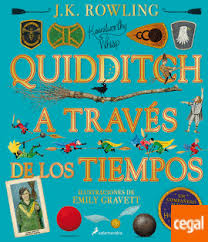 QUIDDITCH A TRAVÉS DE LOS TIEMPOS - ILUSTRADO* (UN LIBRO DE LA BIBLIOTECA DE HOG